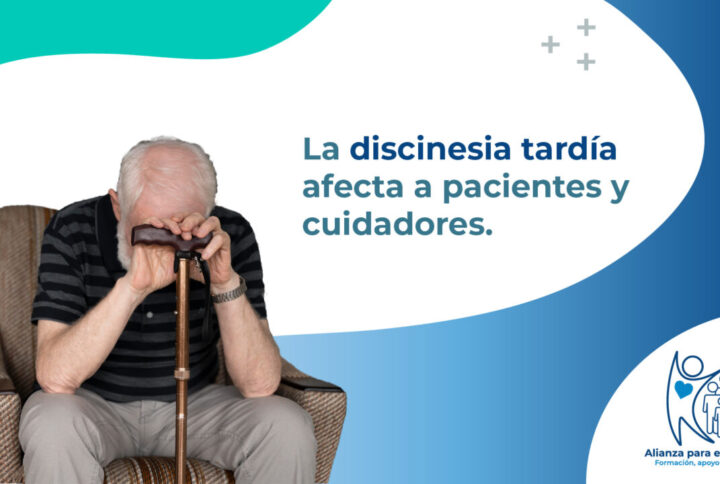 La discinesia tardía afecta a pacientes y cuidadores