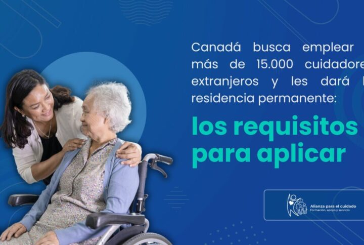 Canadá busca emplear a más de 15.000 cuidadores extranjeros y les dará la residencia permanente: los requisitos para aplicar