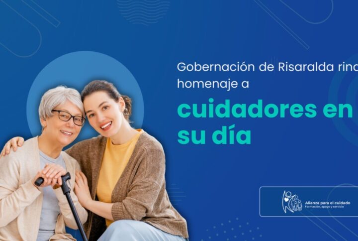 Gobernación de Risaralda rinde homenaje a cuidadores en su día