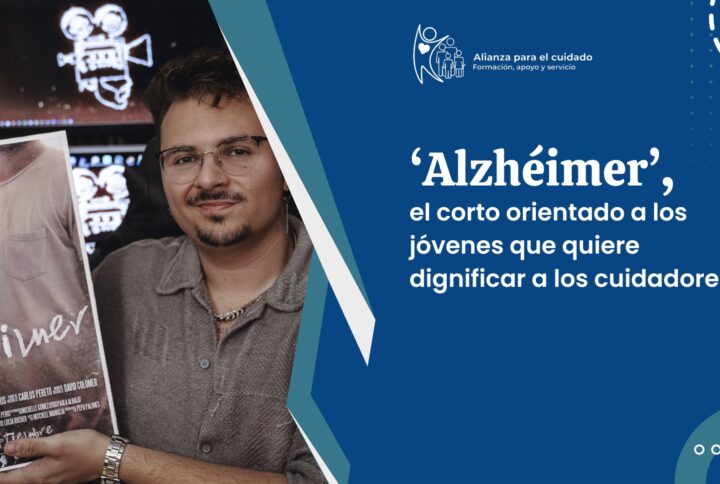 ‘Alzhéimer’, el corto orientado a los jóvenes que quiere dignificar a los cuidadores