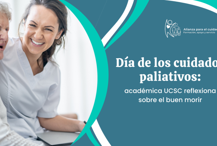 Día de los Cuidados Paliativos: académica UCSC reflexiona sobre el buen morir