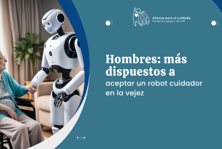 Hombres: más dispuestos a aceptar un robot cuidador en la vejez